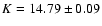 $K = 14.79 \pm0.09$