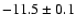 $-11.5\pm0.1$