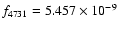 $f_{4731}=5.457\times10^{-9}$