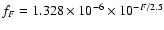 $f_{F}=1.328\times10^{-6}\times10^{-F/2.5}$