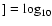 $]=\log_{10}$