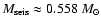$M_{\rm seis} \approx 0.558~M_{\odot}$