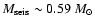 $M_{\rm seis} \sim 0.59~M_{\odot}$