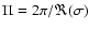 $\Pi= 2
\pi/ \Re(\sigma)$