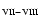 $_{\rm
VII-VIII}$