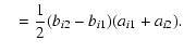 $\displaystyle \quad = \frac{1}{2}(b_{i2}-b_{i1}) (a_{i1}+a_{i2}).$