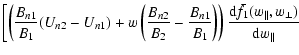 $\displaystyle \left[ \left( \frac{B_{n1}}{B_{1}}(U_{n2}-U_{n1}) +w \left(\frac{...
...rac{{\rm d}\bar{f}_{1}(w_{\parallel},w_{\perp}
)}{{\rm d}w_{\parallel}} \right.$