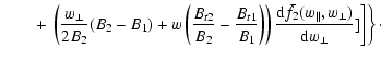$\displaystyle \qquad + \left. \left. \left( \frac{w_{\perp}}{2B_{2}}(B_{2}-B_{1...
...\bar{f}
_{2}(w_{\parallel},w_{\perp})}{{\rm d}w_{\perp}}] \right] \right\}\cdot$