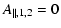 $\displaystyle A_{\parallel,1,2} = 0$