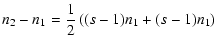 $\displaystyle n_{2}-n_{1} = \frac{1}{2}\left( (s-1)n_{1}+(s-1)n_{1}\right)$