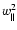 $w_{\parallel}^{2}$