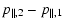 $\displaystyle %
p_{\parallel,2}-p_{\parallel,1}$
