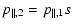 $\displaystyle p_{\parallel,2} =p_{\parallel,1}s$