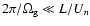 $2\pi/\Omega_{\rm g}\ll L/U_{n}$