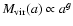 $M_{\rm vir}(a)\propto a^{g}$