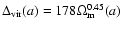 $\Delta_{\rm vir}(a)=178\Omega^{0.45}_{\rm m}(a)$