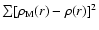 $\sum[\rho_{\rm M}(r)-\rho(r)]^2$
