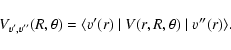 \begin{displaymath}V_{v',v''}(R, \theta) = \langle v'(r) \mid V(r,R , \theta) \mid v''(r) \rangle .
\end{displaymath}