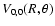 $ V_{0,0}(R, \theta)$