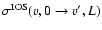 $\sigma^{\rm IOS}(v,0 \to v',L)$