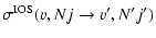 $\displaystyle \sigma^{\rm IOS}(v,Nj \to v',N'j')$