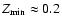 $Z_{\rm min}\approx0.2$