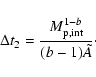 \begin{displaymath}%
\Delta t_2 =\frac{ M_{\rm p,int}^{1-b}}{(b-1)\tilde{A}}\cdot
\end{displaymath}