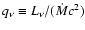 $q_{\nu}\equiv L_{\nu}/(\dot Mc^2)$