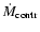 $\dot M_{\rm contr}$