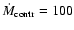 $\dot M_{\rm contr}=100$