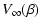 $\displaystyle V_\infty(\beta)$