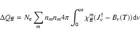 \begin{displaymath}\Delta Q_{\rm ff} = N_{\rm e} \sum_m n_m n_m 4\pi\int_0^\infty \chi_{\rm ff}^m (J^\dagger_\nu - B_\nu(T)) {\rm d}\nu
\end{displaymath}