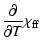$\displaystyle \frac{\partial }{\partial T}\chi_{\rm ff}$