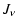 $\displaystyle J_\nu$
