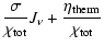 $\displaystyle \frac{\sigma}{\chi_{\rm tot}} J_\nu + \frac{\eta_{\rm therm}}{\chi_{\rm tot}}$