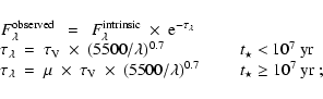 \begin{displaymath}\begin{tabular}{lll}
$F_{\lambda}^{{\rm observed}}$\space ~ =...
...{0.7}$\space & & ${t_{\star} \geq 10^7~\rm yr}$ ;
\end{tabular}\end{displaymath}