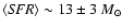 $\langle {\it SFR}\rangle \sim 13\pm 3~ M_{\odot}$