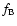 $f_{\rm B}$