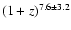 $(1+z)^{7.6 \pm 3.2 }$
