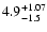 $\rm 4.9_{-1.5}^{+1.07}$
