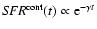 ${\it SFR}^{\rm cont}({t}) \propto {\rm e}^{-\gamma {{t}}}$