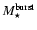 $M^{\rm burst}_{\star}$