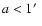 $a< 1\hbox{$^\prime$ }$