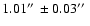 $1.01\hbox{$^{\prime\prime}$ }\pm 0.03\hbox{$^{\prime\prime}$ }$
