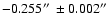 $-0.255\hbox{$^{\prime\prime}$ }\pm 0.002\hbox{$^{\prime\prime}$ }$