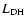 $L_{\rm DH}$