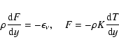 \begin{displaymath}\rho\frac{{\rm d}F}{{\rm d}y}=-\epsilon_\nu, \quad F=-\rho K\frac{{\rm d}T}{{\rm d}y}
\end{displaymath}