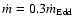 $\dot{m}=0.3
\dot{m}_{\rm Edd}$