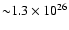 ${\sim} 1.3\times10^{26}$