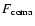 $F_{\rm coma}$